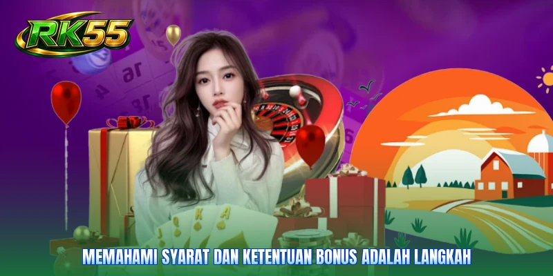 Memahami syarat dan ketentuan bonus adalah langkah